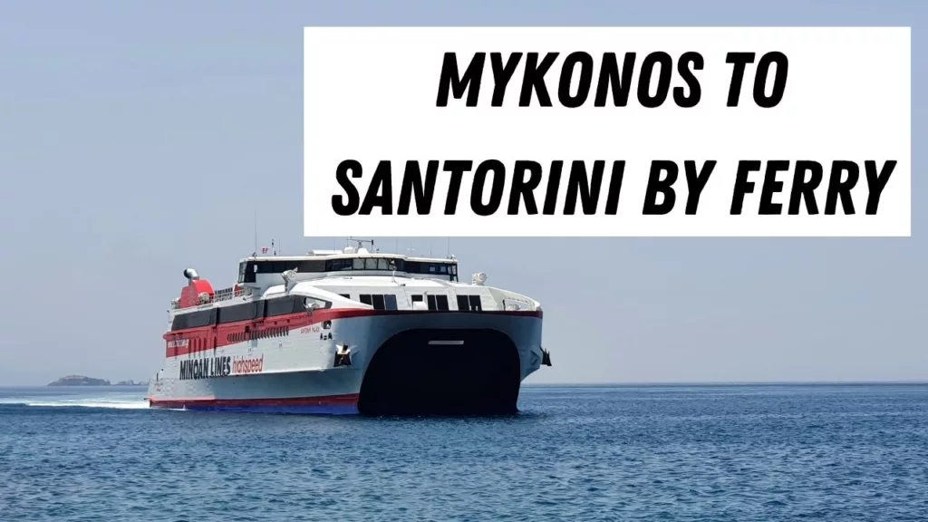 Mykonos to Santorini Ferry