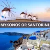 Are Mykonos and Santorini Similar
